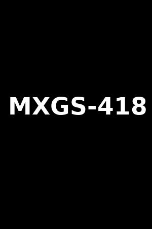 MXGS-418