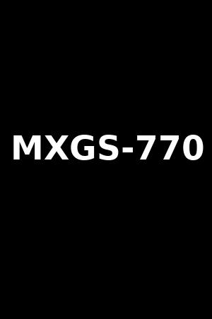 MXGS-770