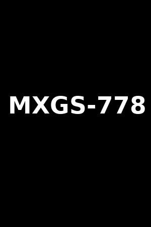 MXGS-778