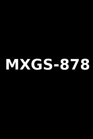 MXGS-878