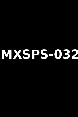 MXSPS-032