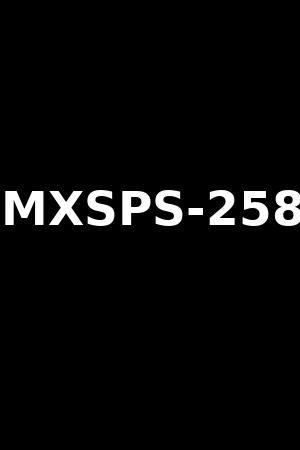 MXSPS-258