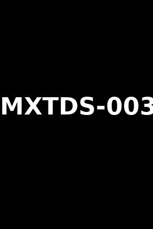 MXTDS-003