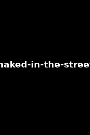 naked-in-the-street