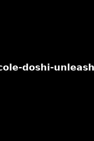 nicole-doshi-unleashed