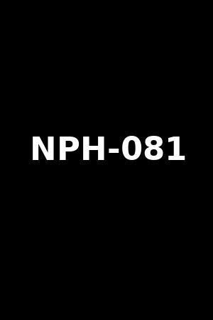 NPH-081