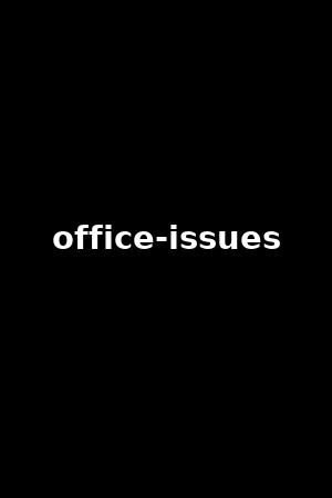 office-issues