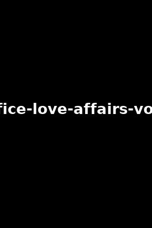 office-love-affairs-vol.3