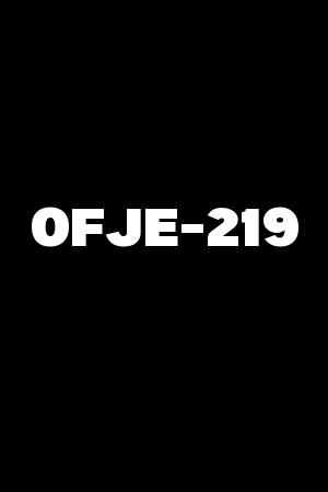 OFJE-219