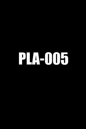 PLA-005