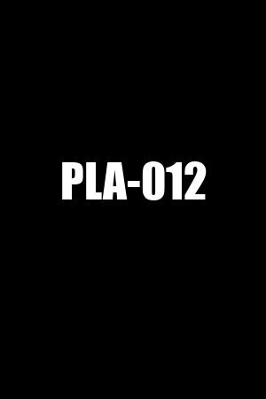 PLA-012