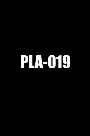 PLA-019