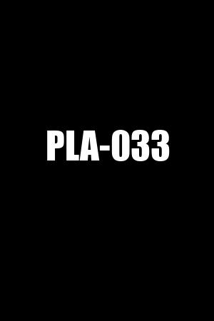 PLA-033