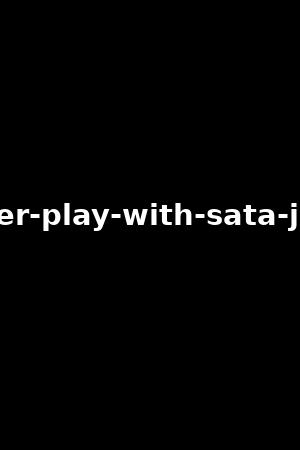 power-play-with-sata-jones