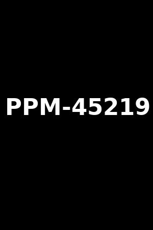 PPM-45219