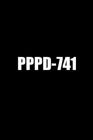 PPPD-741