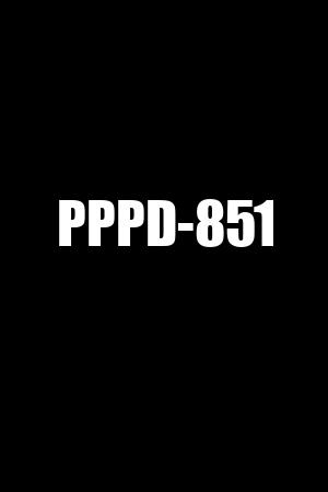 PPPD-851