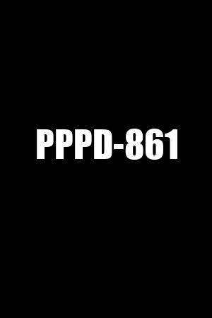 PPPD-861
