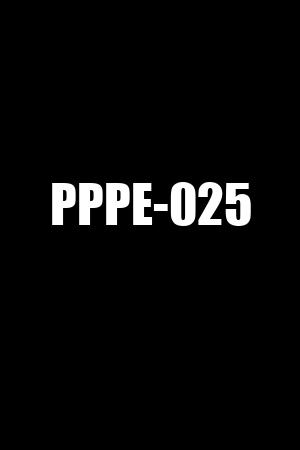 PPPE-025