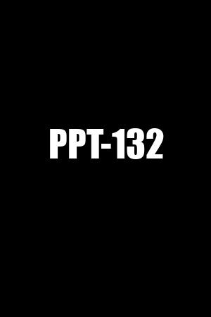 PPT-132