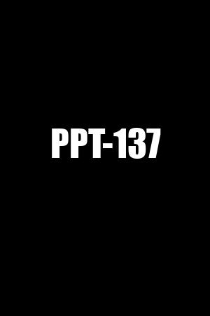 PPT-137