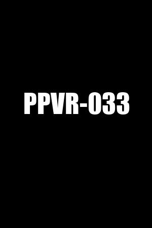 PPVR-033