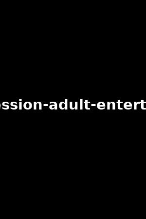 profession-adult-entertainer