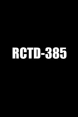 RCTD-385