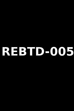 REBTD-005
