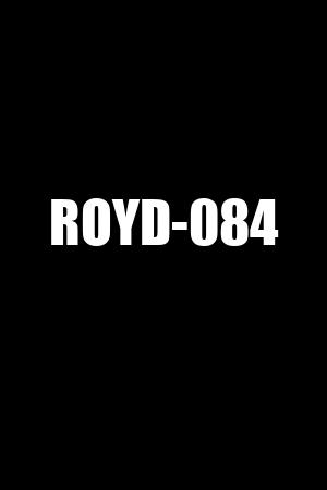 ROYD-084