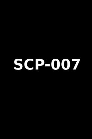 SCP-007
