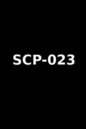 SCP-023