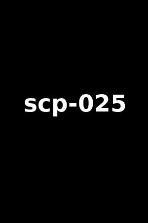 scp-025