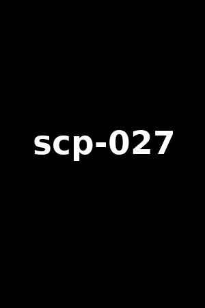 scp-027