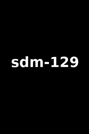 sdm-129