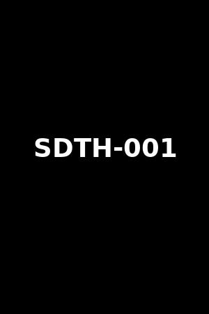 SDTH-001