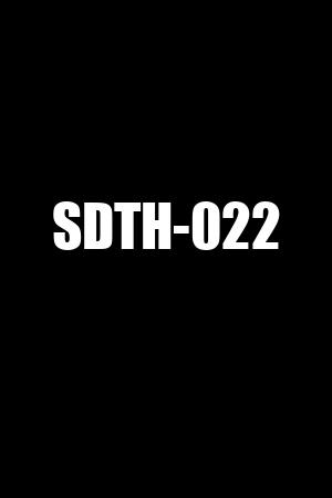 SDTH-022
