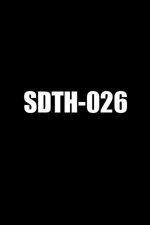 SDTH-026