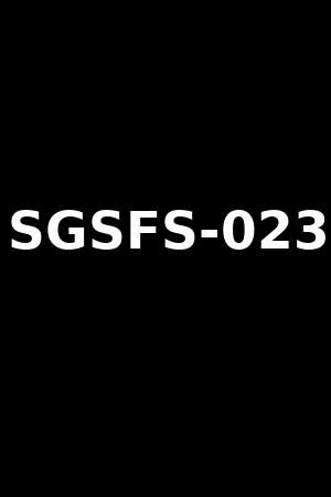 SGSFS-023