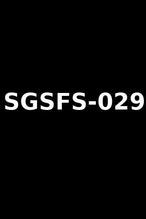 SGSFS-029
