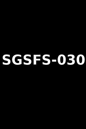 SGSFS-030