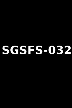 SGSFS-032