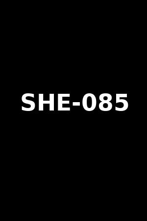 SHE-085