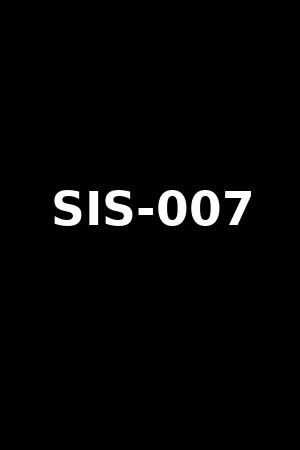 SIS-007