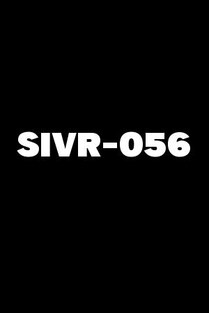 SIVR-056