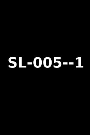 SL-005--1