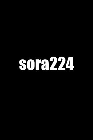 sora224