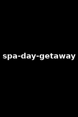 spa-day-getaway