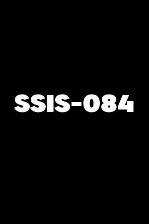 SSIS-084