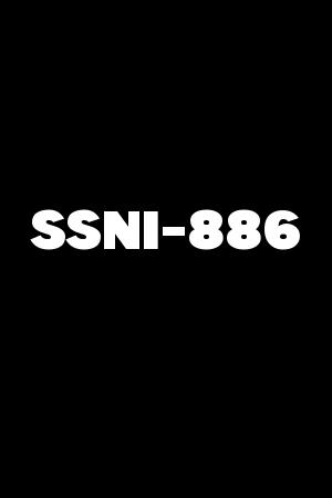 SSNI-886